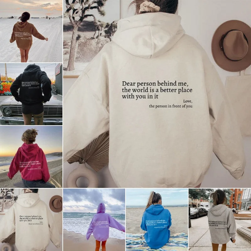Dear Person Behind Me,the World Is A Better Place,with You In It,love,the Person In Front Of You,Women's Plush Letter Printed Kangaroo Pocket Drawstring Printed Hoodie Unisex Trendy Hoodies Hoodie with Mesh Breathable Sporty